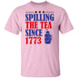 SPILLING THE TEA SINCE 1773 TEE