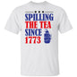 SPILLING THE TEA SINCE 1773 TEE