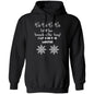 LET IT SNOW SOMEWHERE ELSE HONEY! BLACK PRINT OR WHITE PRINT HOODIE