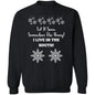 LET IT SNOW SOMEWHERE ELSE HONEY!BLACK PRINT AND WHITE PRINT SWEATSHIRT
