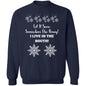 LET IT SNOW SOMEWHERE ELSE HONEY!BLACK PRINT AND WHITE PRINT SWEATSHIRT