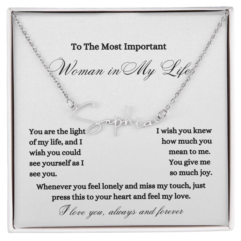 TO THE MOST IMPORTANT WOMAN IN YOUR LIFE