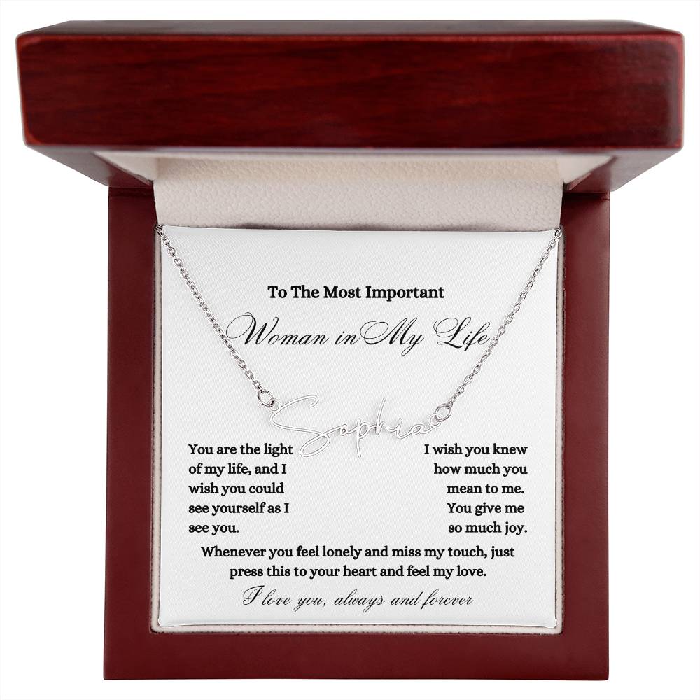 TO THE MOST IMPORTANT WOMAN IN YOUR LIFE