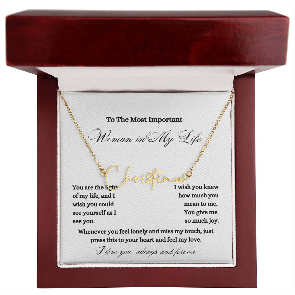 TO THE MOST IMPORTANT WOMAN IN YOUR LIFE