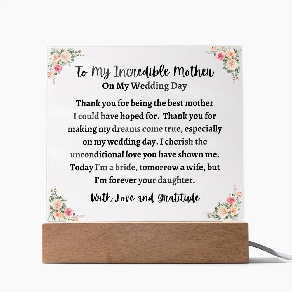 TO MY INCREDIBLE MOTHER | ACRYLIC PLAQUE